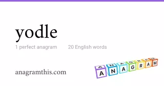 yodle - 20 English anagrams