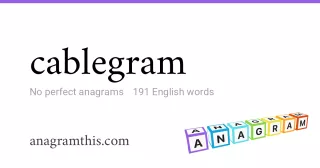 cablegram - 191 English anagrams