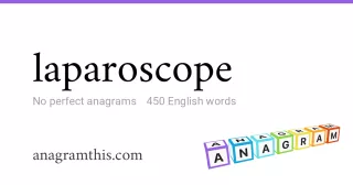 laparoscope - 450 English anagrams