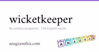 wicketkeeper - 156 English anagrams