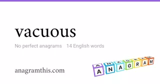vacuous - 14 English anagrams