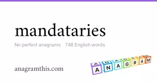 mandataries - 748 English anagrams