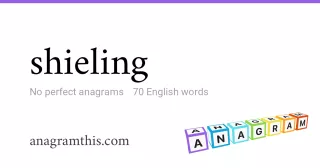 shieling - 70 English anagrams