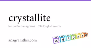 crystallite - 634 English anagrams