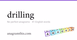 drilling - 41 English anagrams