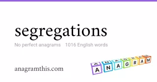 segregations - 1,016 English anagrams