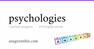 psychologies - 419 English anagrams
