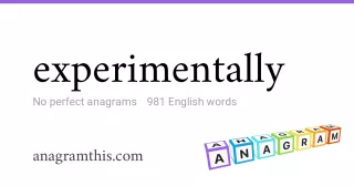 experimentally - 981 English anagrams