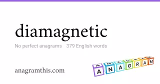 diamagnetic - 379 English anagrams