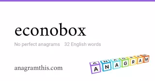 econobox - 32 English anagrams