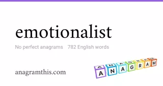 emotionalist - 782 English anagrams