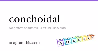 conchoidal - 179 English anagrams