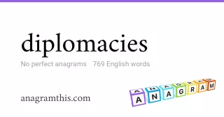 diplomacies - 769 English anagrams