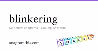 blinkering - 135 English anagrams