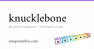 knucklebone - 124 English anagrams