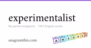 experimentalist - 1,947 English anagrams