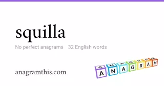 squilla - 32 English anagrams