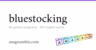 bluestocking - 991 English anagrams