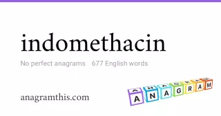 indomethacin - 677 English anagrams