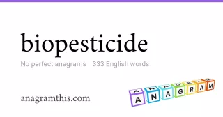 biopesticide - 333 English anagrams