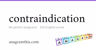 contraindication - 526 English anagrams