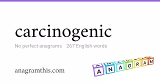 carcinogenic - 267 English anagrams