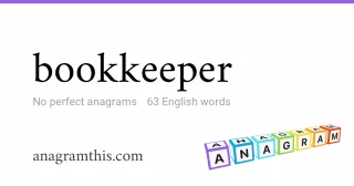 bookkeeper - 63 English anagrams