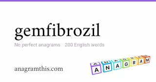 gemfibrozil - 200 English anagrams