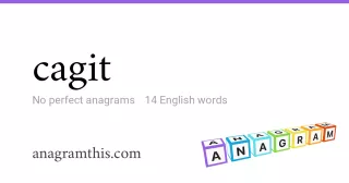 cagit - 14 English anagrams