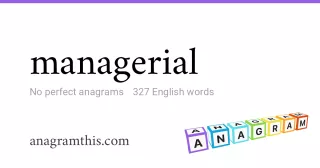 managerial - 327 English anagrams