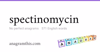 spectinomycin - 571 English anagrams