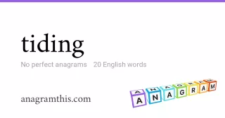 tiding - 20 English anagrams