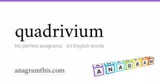 quadrivium - 63 English anagrams