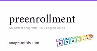 preenrollment - 277 English anagrams