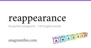 reappearance - 133 English anagrams