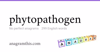 phytopathogen - 299 English anagrams