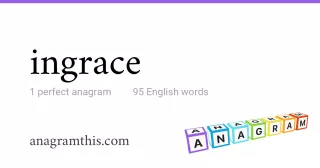 ingrace - 95 English anagrams