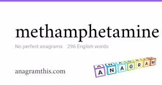 methamphetamine - 296 English anagrams