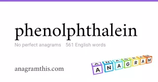 phenolphthalein - 561 English anagrams