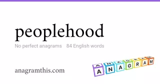 peoplehood - 84 English anagrams