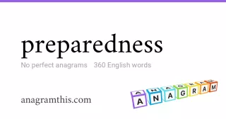 preparedness - 360 English anagrams