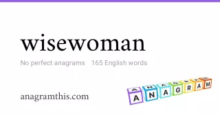 wisewoman - 165 English anagrams