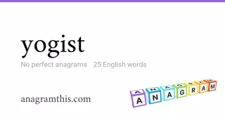 yogist - 25 English anagrams