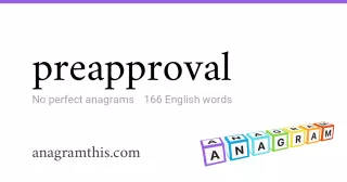 preapproval - 166 English anagrams